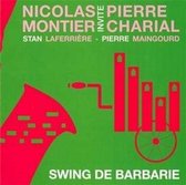 Nicolas Montier Trio Invite Pierre Charial - Swing De Barbarie (CD)