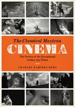 Texas Film and Media Studies Series - The Classical Mexican Cinema