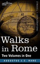 Walks in Rome (Two Volumes in One)