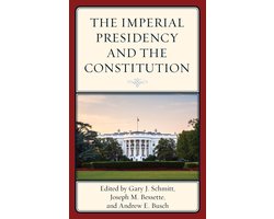 The Imperial Presidency and the Constitution