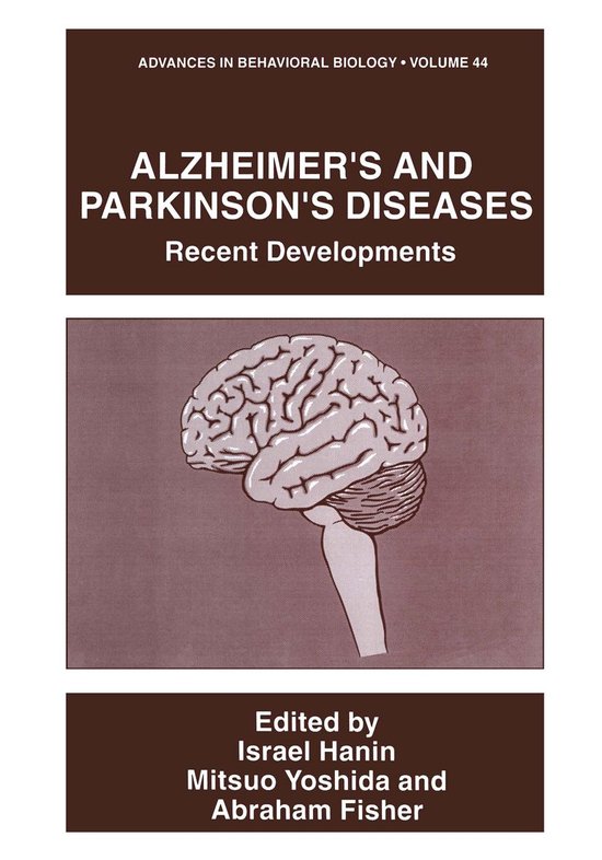 Advances in Behavioral Biology 44 - Alzheimer’s and Parkinson’s Diseases