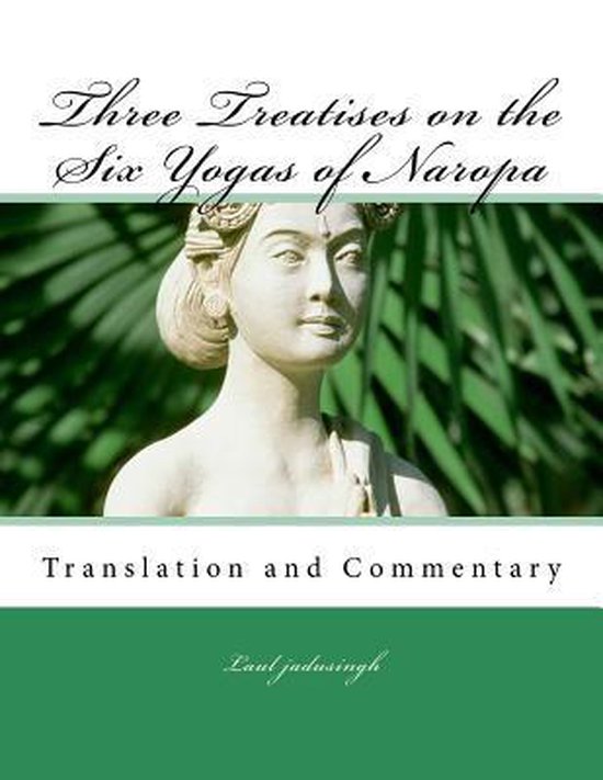 Three Treatises on the Six Yogas of Naropa - cover