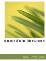 Abundant Life, and Other Sermons