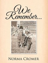 We Remember…