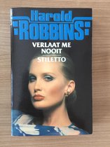 Stiletto ; Verlaat me nooit