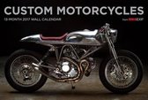 Custom Motorcycles From Bike EXIF 2017 Calendar