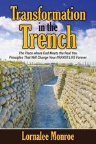 Transformation in the Trench