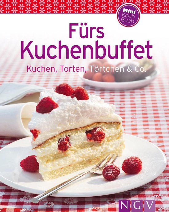 Unsere 100 besten Rezepte - Fürs Kuchenbuffet - cover