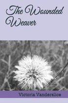 The Wounded Weaver