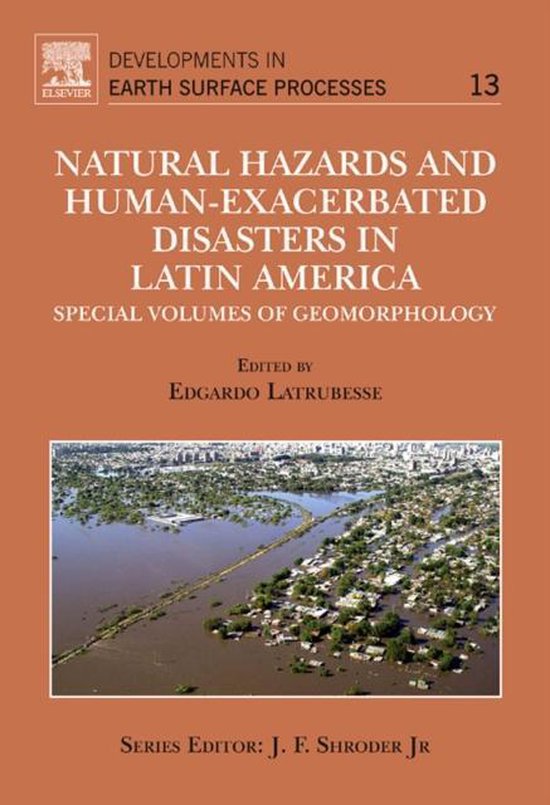 Natural Hazards and HumanExacerbated Disasters in Latin America