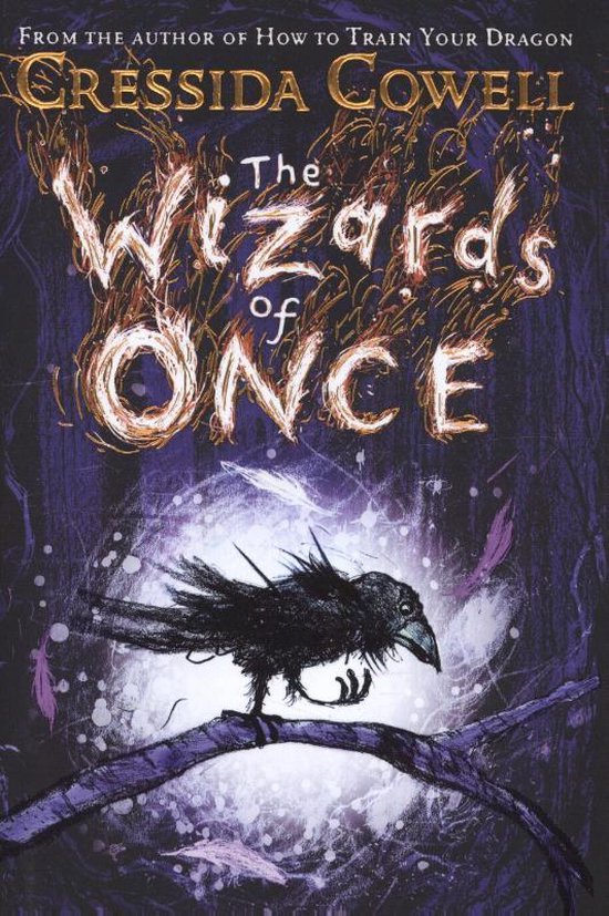 Livre 'The Wizards of Once' par Cressida Cowell. Fond mystérieux violet foncé avec du texte et un corbeau sur une branche.