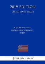 Equatorial Guinea - Air Transport Agreement (14-807) (United States Treaty)