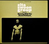Zita Swoon Group - Dancing With The Sound Hobbyist (CD)