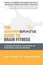 The Sharp Brains Guide to Brain Fitness