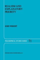 Philosophical Studies Series 71 - Realism and Explanatory Priority
