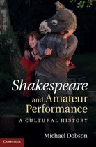 Shakespeare And Amateur Performance