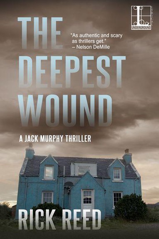 A Jack Murphy Thriller 3 - The Deepest Wound