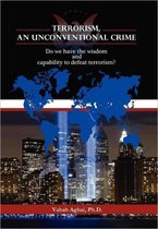 Terrorism, an Unconventional Crime
