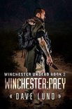 Winchester Undead 2 - Winchester: Prey (Winchester Undead Book 2)