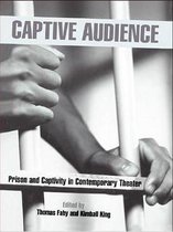 Studies in Modern Drama - Captive Audience