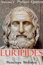 Webster's Euripides Picture Quotes