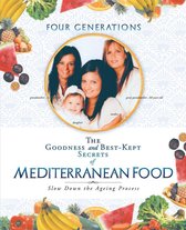The Goodness and Best-Kept Secrets of Mediterranean Food