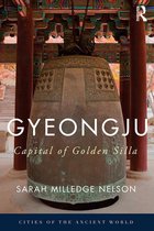 Cities of the Ancient World - Gyeongju