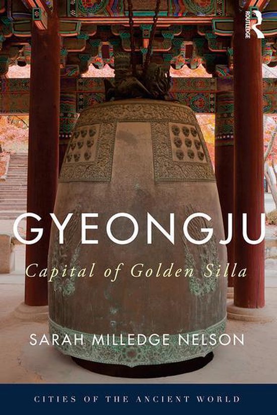 Cities of the Ancient World - Gyeongju - cover