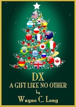 DX A Gift Like No Other