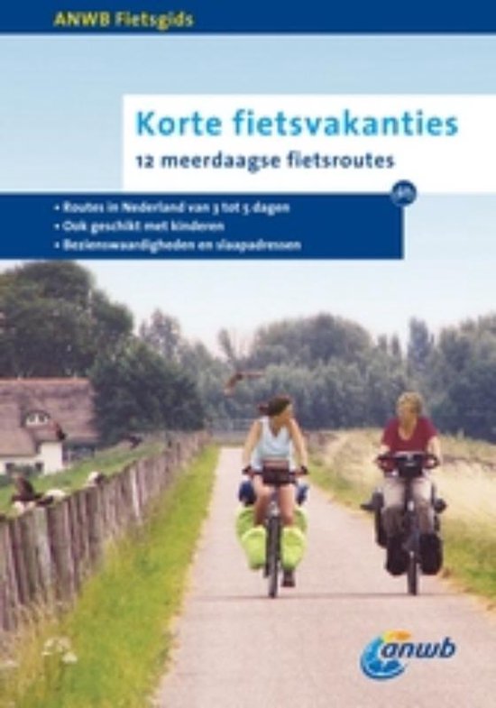Cover van het boek 'ANWB Fietsgids  / Korte fietsvakanties' van  ANWB