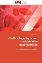 Greffe Allog�nique Non Myeloablative G�noidentique