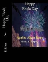 Happy Ebola Day