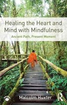 Healing The Heart & Mind With Mindfulnes