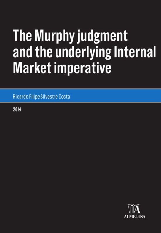 The Murphy judgment and the underlying Internal Market imper ... - cover