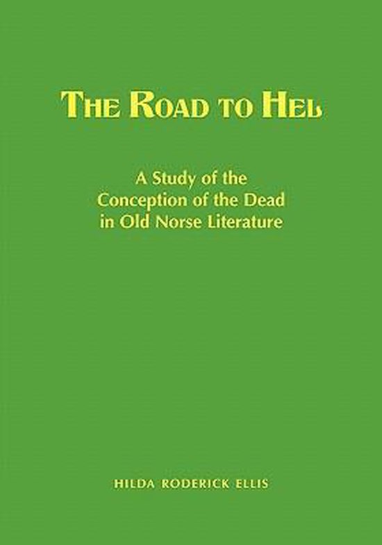Livre "The Road to Hel", une étude de la conception des morts dans la littérature du vieux norrois, par Hilda Roderick Ellis.
