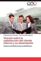 Vínculo entre la satisfacción del cliente interno y su desempeño