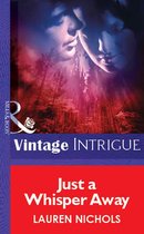 Omslag Just a Whisper Away (Mills & Boon Vintage Intrigue)