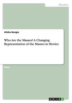 Who Are the Masses? a Changing Representation of the Masses in Movies
