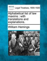 Alphabetical List of Law Maxims