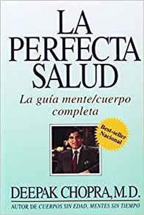 La Perfecta Salud Perfect Health 9780609801048 Deepak Chopra Boeken Bol 4324