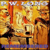 P.W. Long - Remembered (CD)