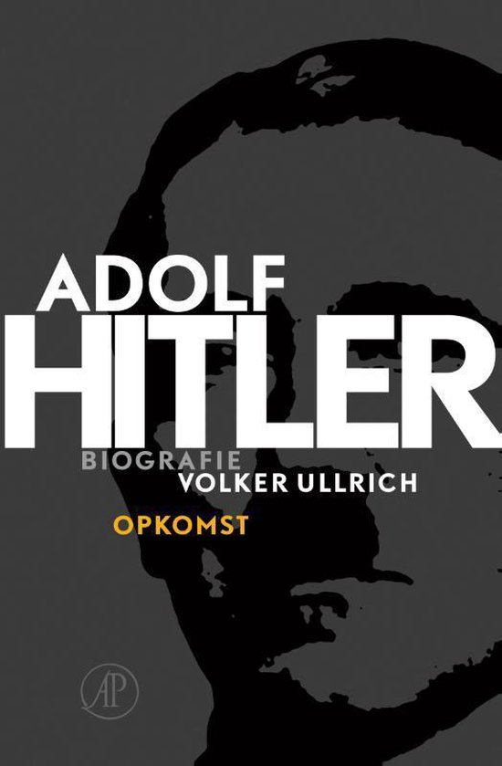 De opkomst en ondergang van Adolf Hitler 1 - Adolf Hitler