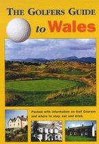 The Golfers Guide to Wales