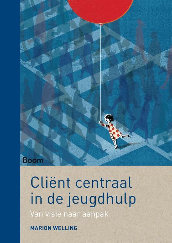 Samenvatting Cliënt centraal in de jeugdhulp, ISBN: 9789024407934  complexe opvoedsituaties