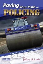 Paving Your Path to Policing
