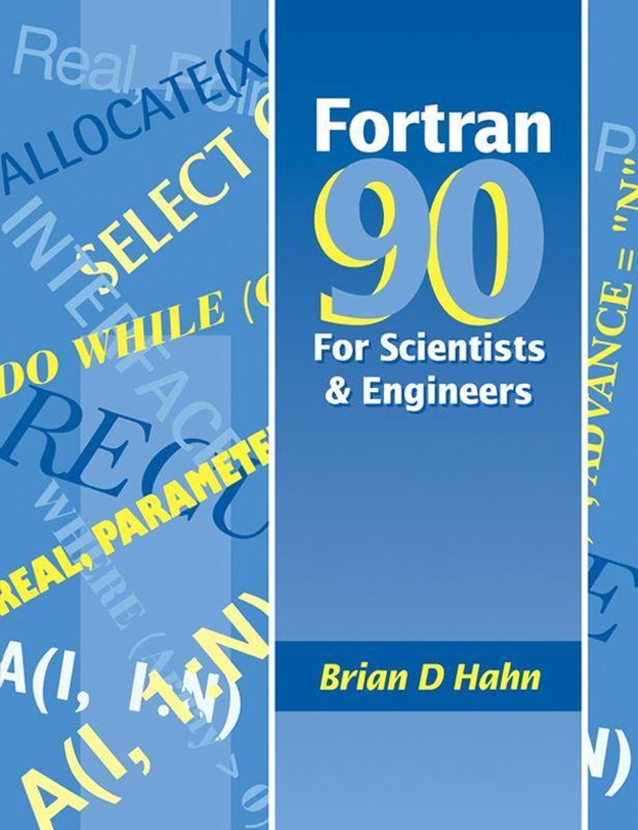 Bol Com Fortran 90 For Scientists And Engineers Ebook Brian Hahn Boeken