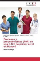 Procesos y procedimientos (PyP) en una E.S.E de primer nivel en Boyacá