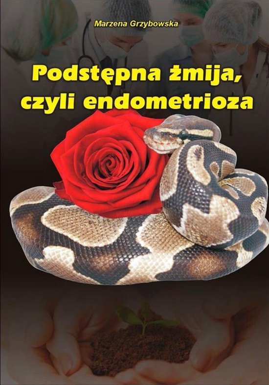 Podstępna żmija, czyli endometrioza - cover