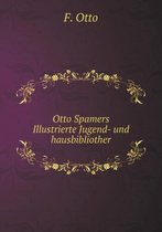 Otto Spamers Illustrierte Jugend- und hausbibliother