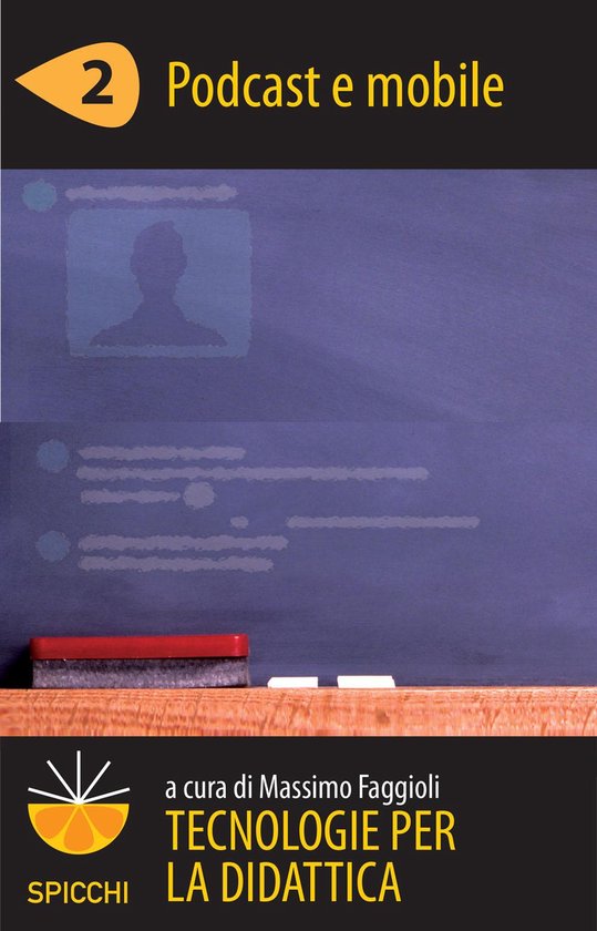 Tecnologie per la didattica 2 - Podcast e mobile (ePub - Spi ... - cover